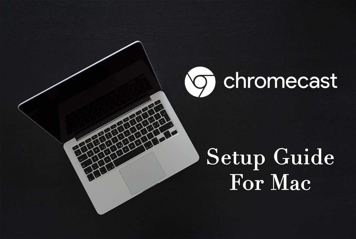 Chromecast Configure For Macos